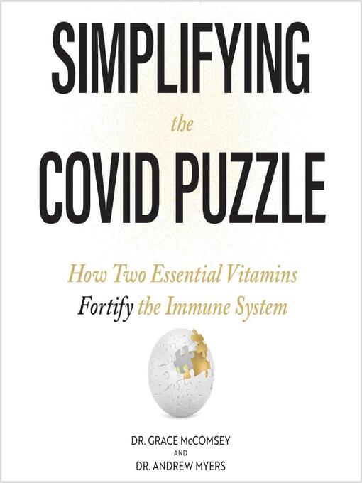 Title details for Simplifying the COVID Puzzle by Dr. Grace McComsey  and Dr. Andrew Myers - Wait list